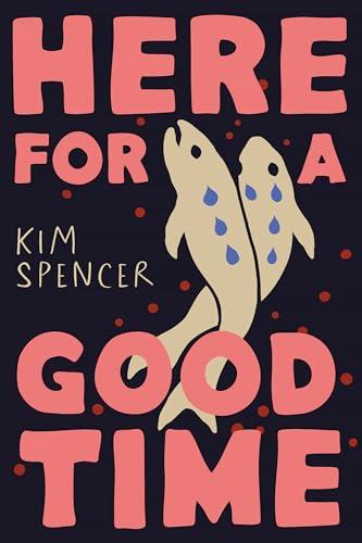 Here for a Good Time