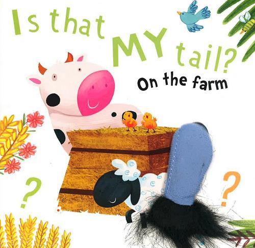 Is That My Tail? (On the Farm)