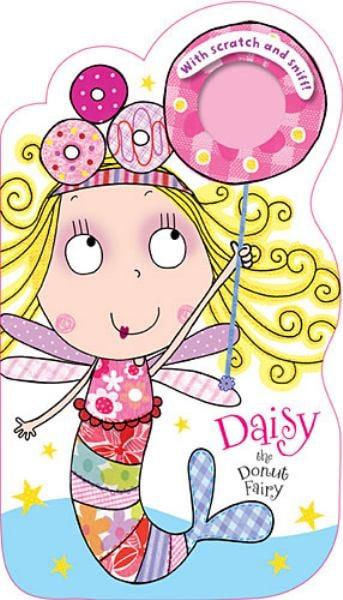 Daisy the Donut Fairy (Scratch & Sniff)