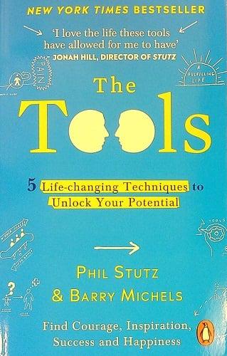 The Tools: 5 Life-Changing Techniques to Unlock Your Potential