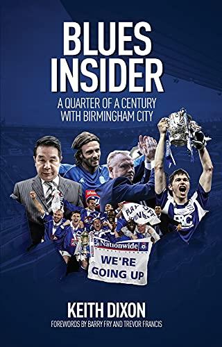 Blues Insider: A Quarter of a Century With Birmingham City