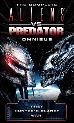 The Complete Aliens vs. Predator Omnibus (Prey/Hunter's Planet/War)