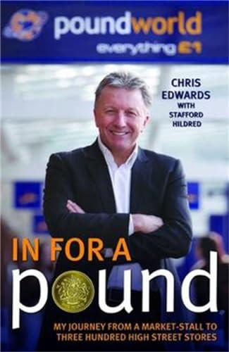 In For a Pound: My Journey From a Market-Stall to Three Hundred High Street Stores