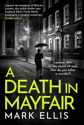 A Death in Mayfair (DCI Frank Merlin, Bk. 4)