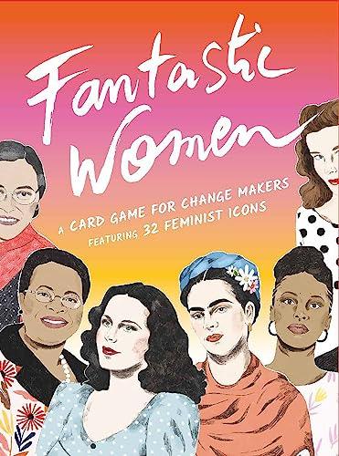 Fantastic Women: A Card Game for Change-Makers
