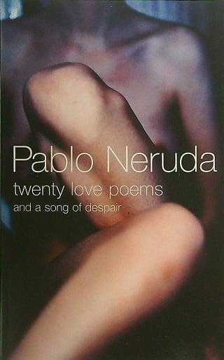 Twenty Love Poems and a Song of Despair