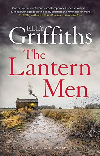The Lantern Men (A Dr. Ruth Galloway Mystery, Bk. 12)