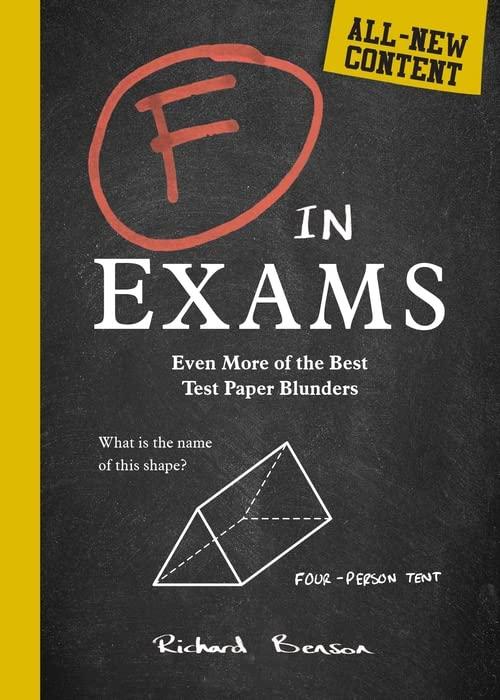 F in Exams: Even More of the Best Test Paper Blunders