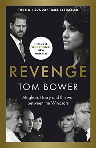 Revenge: Meghan, Harry and the War Between the Windsors