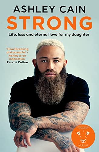 Strong: Life, Loss and Eternal Love for My Daughter