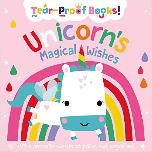 Unicorn's Magical Wishes (Tear-Proof Books!)