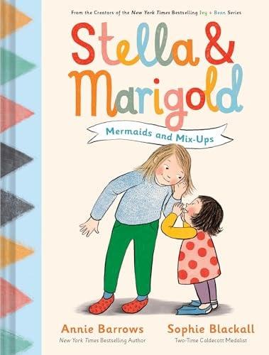 Mermaids and Mix-Ups (Stella & Marigold, Bk. 2)