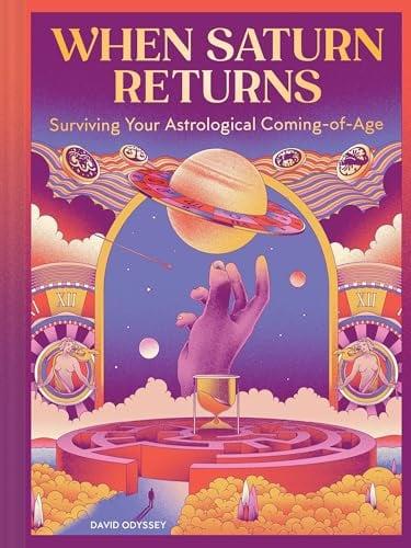 When Saturn Returns: Surviving Your Astrological Coming-of-Age