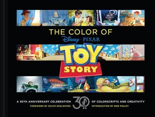 The Color of Disney/Pixar Toy Story: A 30th Anniversary Celebration of Colorscripts and Creativity