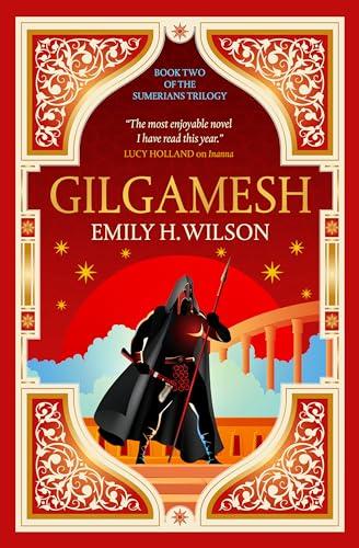 Gilgamesh (The Sumerians Trilogy, Bk. 2)