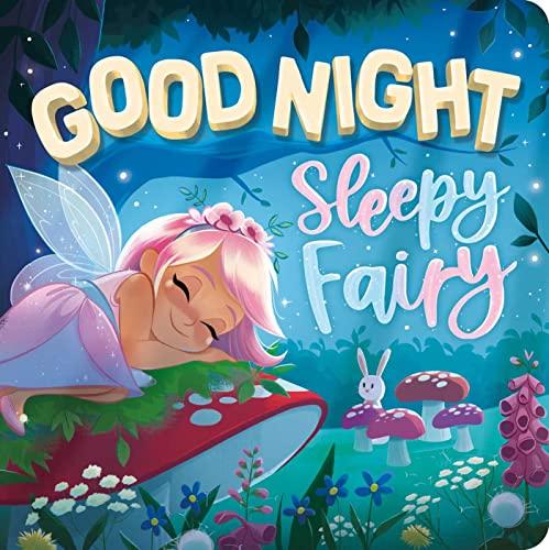 Goodnight, Sleepy Fairy