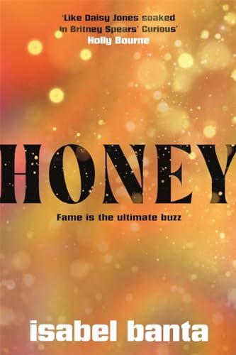 Honey: Fame Is the Ultimate Buzz