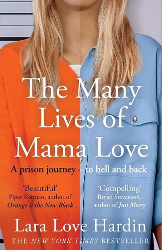 The Many Lives of Mama Love: A Prison Journey—To Hell and Back