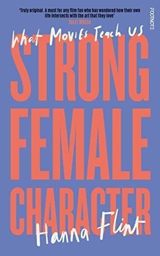 Strong Female Character: What Movies Teach Us