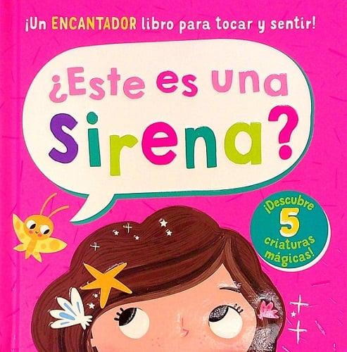 ¿Este es una Sirena? ¡Un Encantador Libro Para Tocar Y Sentir!