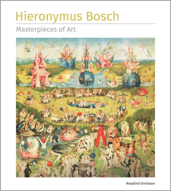 Hieronymus Bosch (Masterpieces of Art)
