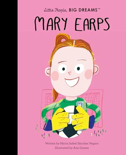 Mary Earps (Little People, Big Dreams)