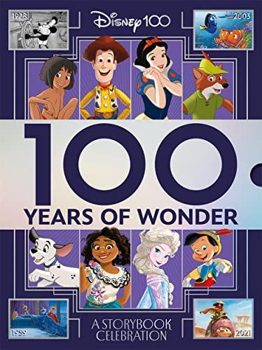 100 Years of Wonder: A Storybook Celebration (Disney 100)