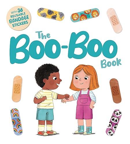 The Boo-Boo Book: An Interactive Storybook With 36 Reusable Bandage Stickers