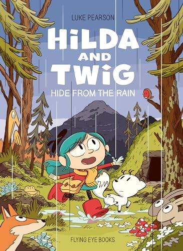 Hilda and Twig: Hide From the Rain (Hilda and Twig)