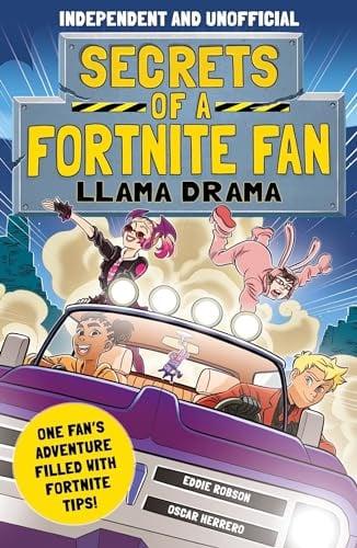 Llama Drama (Secrets of a Fortnite Fan, Bk. 3)