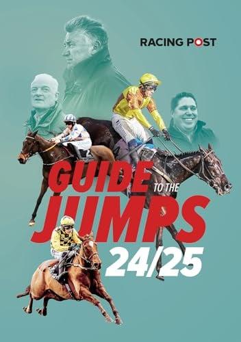 Racing Post Guide to the Jumps 24/25 (Racing Post Guide to the Jumps)
