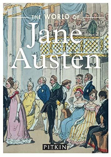 The World of Jane Austen (Pitkin Guides)