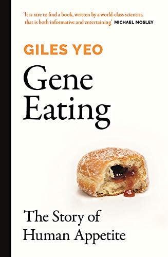 Gene Eating: The Story of Human Appetite