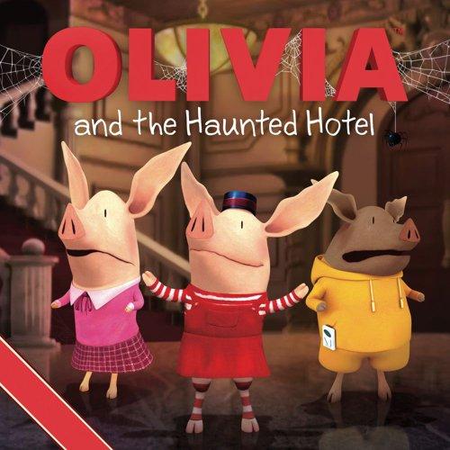 Olivia and the Haunted Hotel (Olivia)