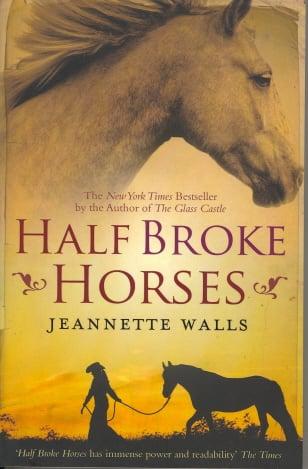 Half Broke Horses
