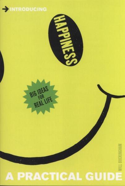 Happiness: A Practical Guide