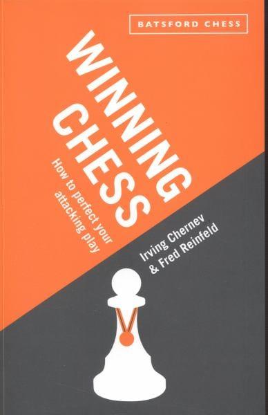 Winning Chess: How to Perfect Your Attacking Play (Batsford Chess)