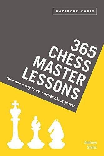 365 Chess Master Lessons: Take One a Day to Be a Better Chess Player