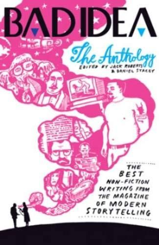 Bad Idea: The Anthology