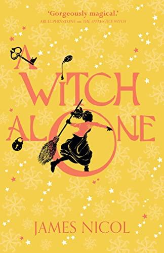 A Witch Alone (The Apprentice Witch, Bk. 2)