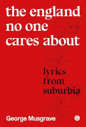 The England No One Cares About: Lyrics From Suburbia