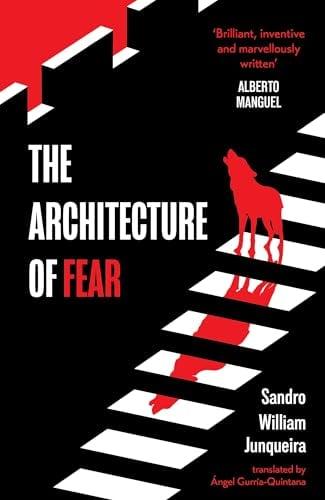 The Architecture of Fear