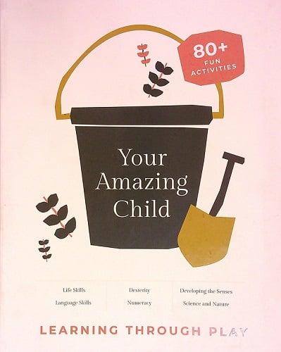 Your Amazing Child: Learning Through Play