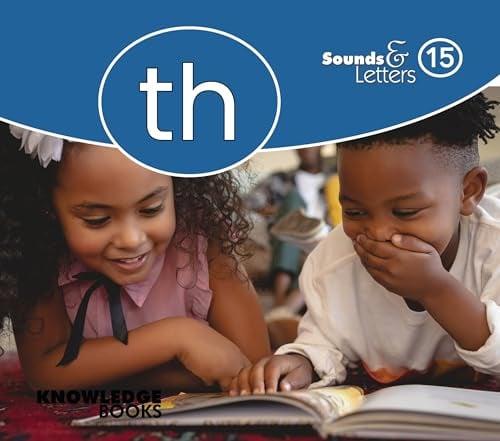 Th (Sounds & Letters, Bk. 15)