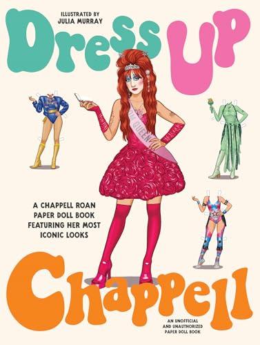 Dress Up Chappell: A Chappell Roan Paper Doll Book Featuring Her Most Iconic Looks