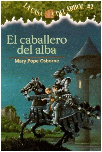 El Caballero Del Alba (La Casa Del Arbol, Bk. 2)