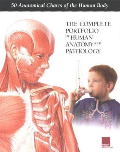 The Complete Portfolio of Human Anatomy and Pathology (2nd Edition)