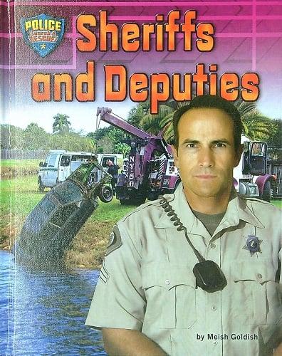 Sheriffs and Deputies (Police: Search & Rescue!)