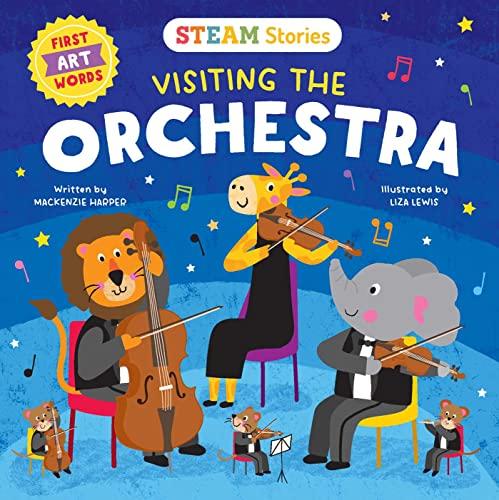 Visiting the Orchestra: First Art Words (STEAM Stories)