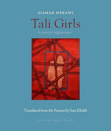 Tali Girls: A Novel of Afghanistan